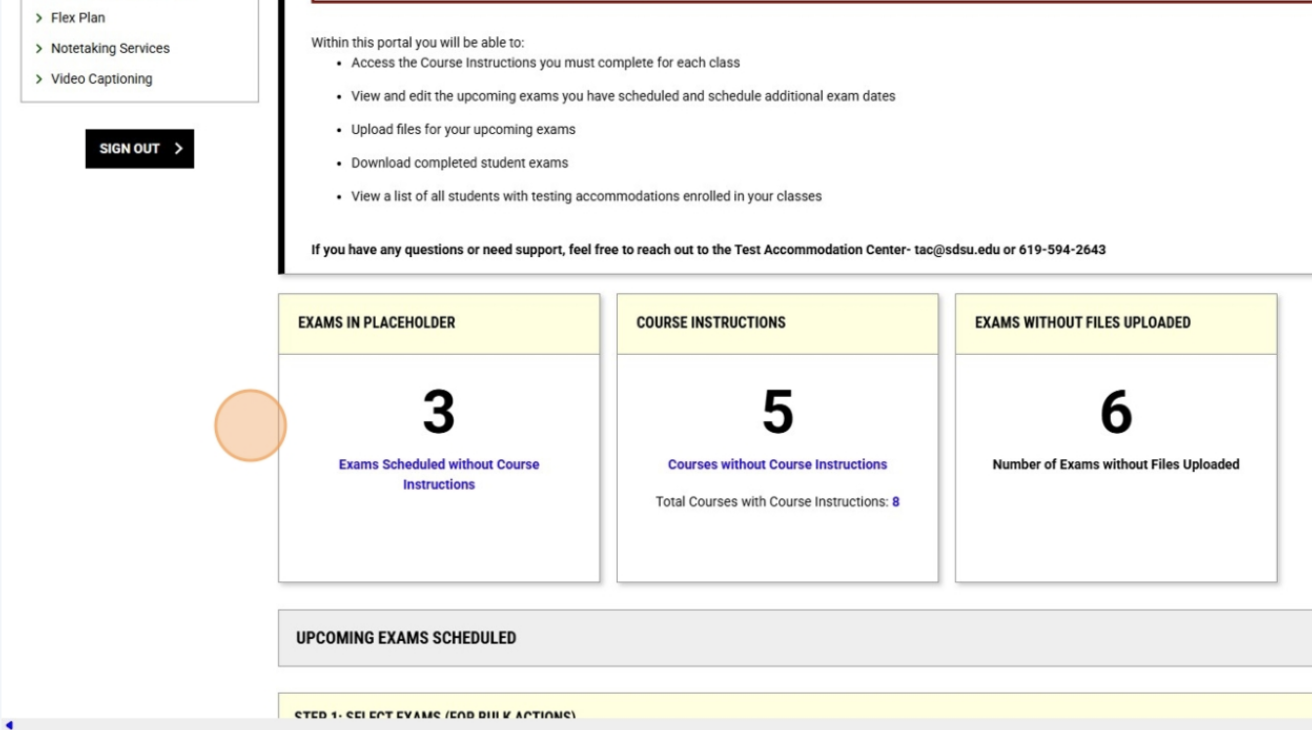 you will see the number of exams your students have already scheduled prior to the submission of your Course Instructions, the number of classes in which you still need to submit Course Instructions, and the number of exams on the calendar for which you have not yet uploaded exams