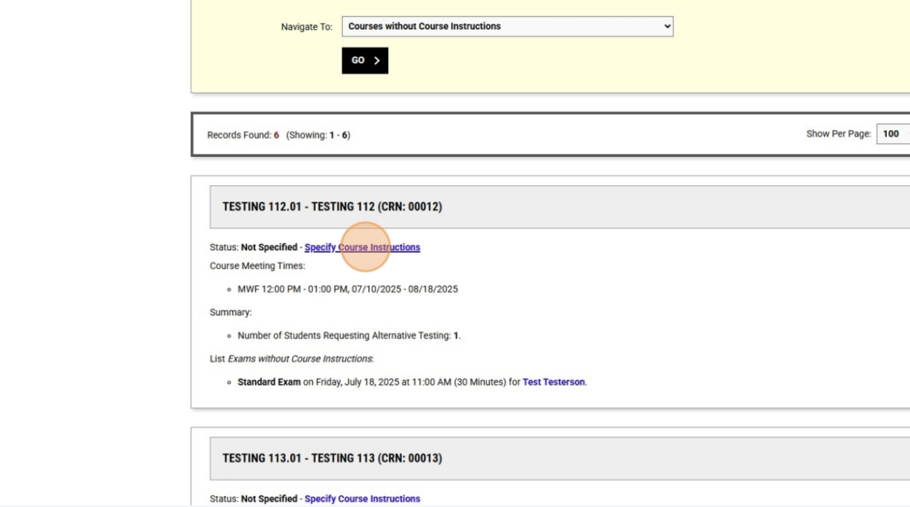 you will see a list of all classes for which you need to complete Course Instructions