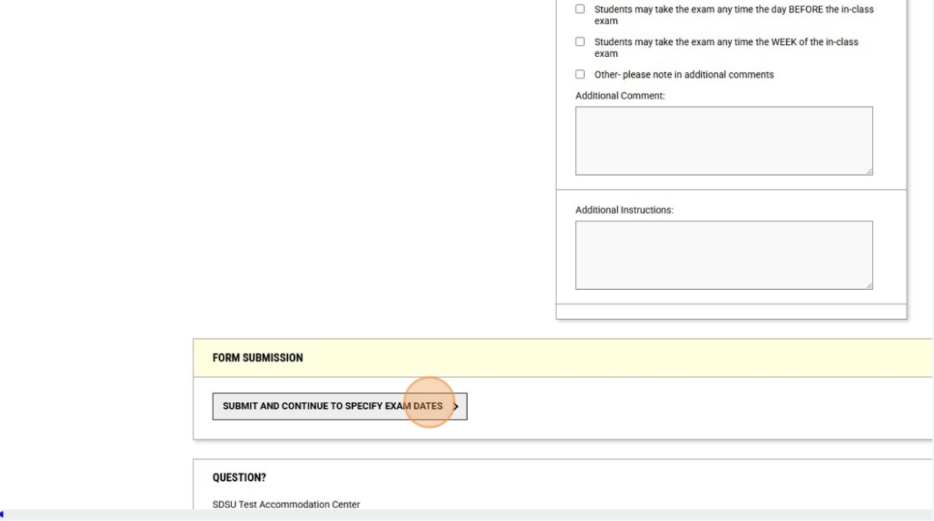 Once you have completed the entire Course Instructions page, click "Submit and Continue to Specify Exam Dates"