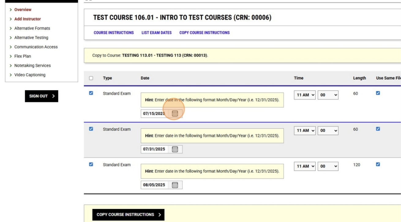 Make the appropriate changes to the exam dates and times for the new class